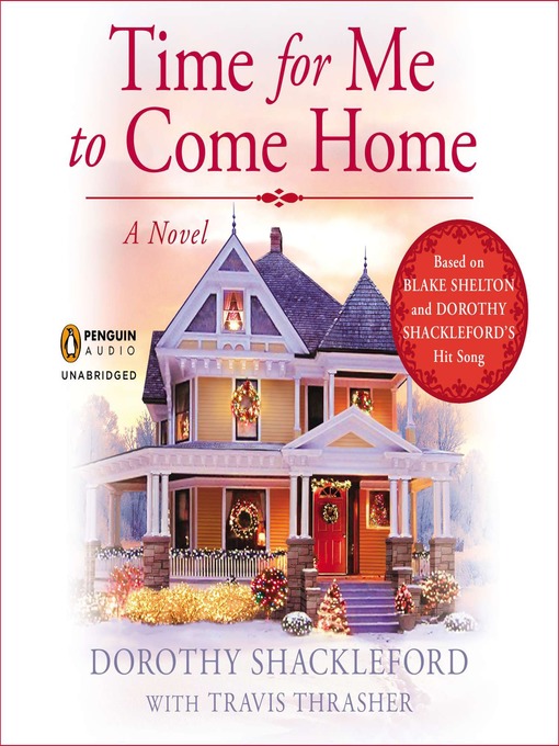 Title details for Time for Me to Come Home by Dorothy Shackleford - Wait list